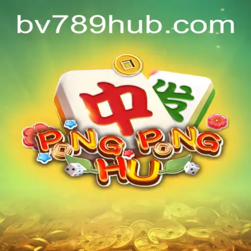 Descubra o Mundo Fascinante de PONGPONGHU e BV789.COM